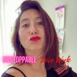 Unstoppable Love week